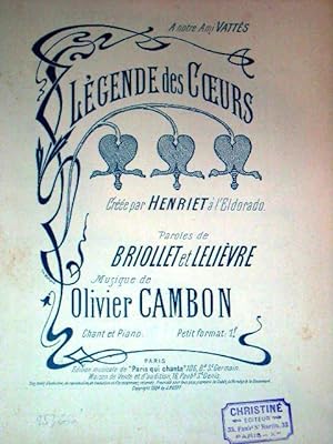 Partitions musicale - LEGENDE DES COEURS - Créée par HENRIET à l'Edorado. Paroles de BRIOLLET & L...