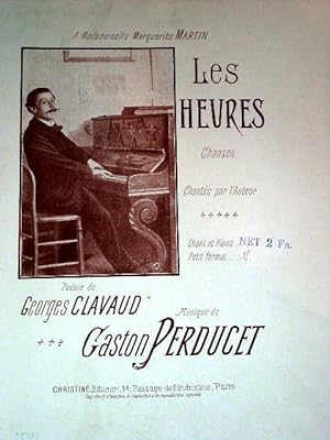 Partition musicale - LES HEURES - Poésie de Georges CLAVAUD, Musique de Gaston PERDUCET. Illustra...
