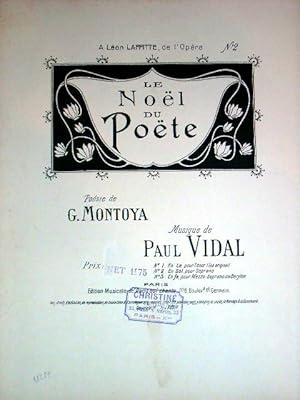 Image du vendeur pour Partition musicale - N2 LE NOEL DU POETE en Sol pour Soprano, Posie de G. MONTOYA, musique de Paul VIDAL mis en vente par JOIE DE LIRE