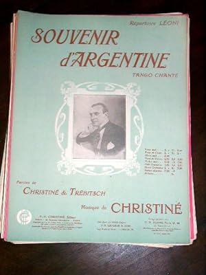 Partition musicale - SOUVENIR D'ARGENTINE - Tango Chanté, Répertoire de LEONI; Paroles de CHRISTN...