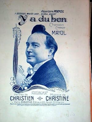 Partition Musicale MAYOL - Y A DU BON - créée par MAYOL - Paroles de CHRISTIEN 1 Musique de CHRIS...