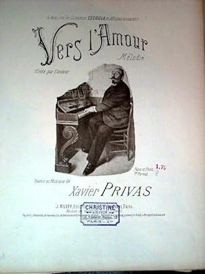 Partition musicale - VERS L'AMOUR - Poème et musique de Xavier PRIVAS - Page de couverture photo ...