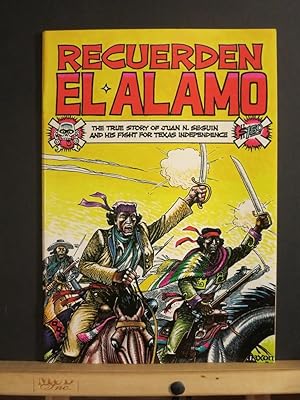 Recuerden el Alamo, The True Story of Juan N. Seguin and His Fight for Texas Independence