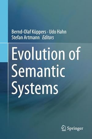 Bild des Verkufers fr Evolution of Semantic Systems zum Verkauf von AHA-BUCH GmbH