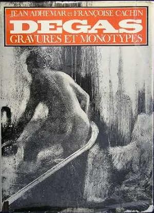 Edgar Degas; Gravures Et Monotypes