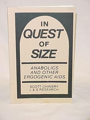 Image du vendeur pour In Quest of Size: Anabolics and Other Ergogenic Aids mis en vente par Princeton Antiques Bookshop