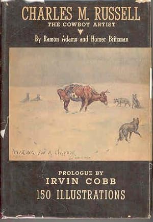 Charles M Russell The Cowboy Artist