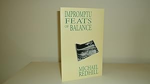 Impromptu Feats Of Balance [Signed 1st Printing]