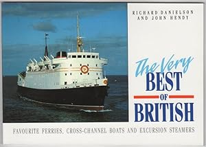Seller image for The Very Best of British. Favourite Ferries, Cross-Channel Boats and Excursion Steamers for sale by Kaaterskill Books, ABAA/ILAB