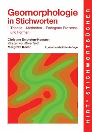 Seller image for Geomorphologie in Stichworten I : Theorie - Methoden - Endogene Prozesse und Formen for sale by AHA-BUCH GmbH