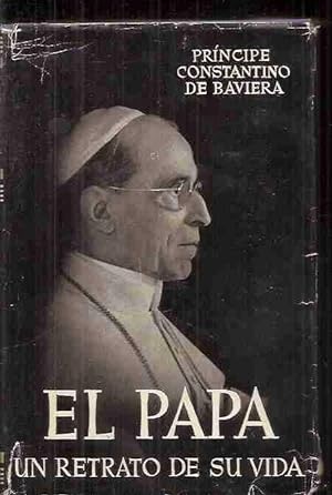 Seller image for PAPA, UN RETRATO DE SU VIDA - EL for sale by Desvn del Libro / Desvan del Libro, SL