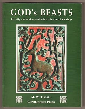Seller image for God`s Beasts. Identify and understand animals in church carvings for sale by Antiquariat Neue Kritik