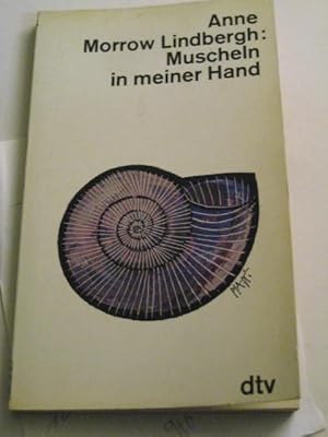 Bild des Verkufers fr Muscheln in meiner Hand Eine Antwort auf die Konflikte unseres Daseins zum Verkauf von Frau Ursula Reinhold