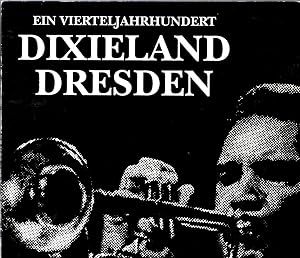 Seller image for Ein Vierteljahrhundert Dixieland Dresden for sale by Andreas Schller