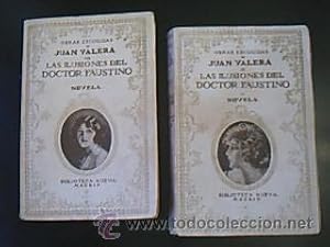 LAS ILUSIONES DEL DOCTOR FAUSTINO. VALERA, Juan. Obras Escogidas de Juan Valera nº VIII y IX. Ilu...