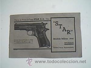 MANUAL DESCRIPTIVO DE LA PISTOLA  STAR  MODELO MILITAR 1940 REFORMADO. Calibre 9 m/m Reglamentari...