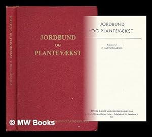 Seller image for Jordbund og plantevaekst / redigeret af P. Hartvig Larsen for sale by MW Books Ltd.