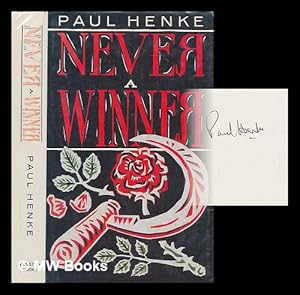 Seller image for Never a winner / Paul Henke for sale by MW Books Ltd.