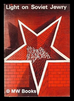 Seller image for Light on Soviet Jewry: report of a conference on Jews in the U.S.S.R., London, June 15, 1969; editor David Carrington for sale by MW Books Ltd.