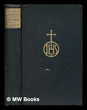 Seller image for Macht und Geheimnis der Jesuiten : eine Kultur- und Geistesgeschichte / Rene Fulop-Miller for sale by MW Books Ltd.