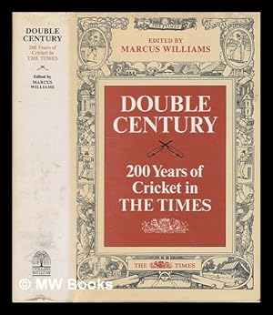 Seller image for Double century : 200 years of cricket in the The Times / edited by Marcus Williams for sale by MW Books Ltd.