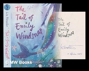 Bild des Verkufers fr The tail of Emily Windsnap / Liz Kessler ; decorations by Sarah Gibb zum Verkauf von MW Books Ltd.