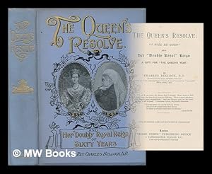 Seller image for The Queen's resolve : "I will be good." and her doubly royal reign a gift for "the Queen's year" for sale by MW Books Ltd.