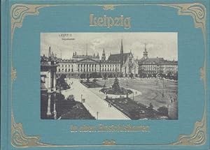 Image du vendeur pour Leipzig in alten Ansichtskarten. Hrsg. v. Hugo Johst. mis en vente par Antiquariat Kaner & Kaner GbR