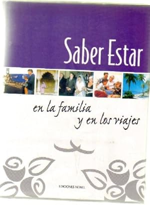 SABER ESTAR EN LA FAMILIA Y EN LOS VIAJES