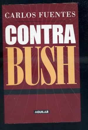 Imagen del vendedor de CONTRA BUSH. a la venta por Librera Raimundo