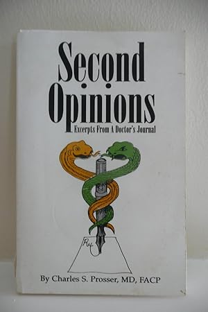 Second Opinions: Excerpts from a Doctor's Journal