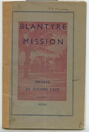 Blantyre Mission, Nkhani Za Ciyambi Cace