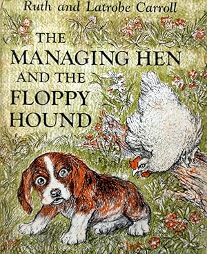 Imagen del vendedor de The Managing Hen and the Floppy Hound a la venta por Kayleighbug Books, IOBA