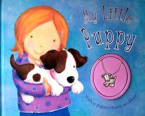 Seller image for My Little Puppy (Animal Charms) for sale by Kayleighbug Books, IOBA