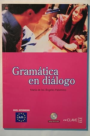 Seller image for Gramática en diálogo. Nivel Intermedio. En clave ELE for sale by NOMBELA LIBROS USADOS
