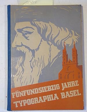 Fünfundsiebzig Jahre Typographia Basel 1857-1932 - Denkschrift Über Werden Und Entwicklung Der Se...