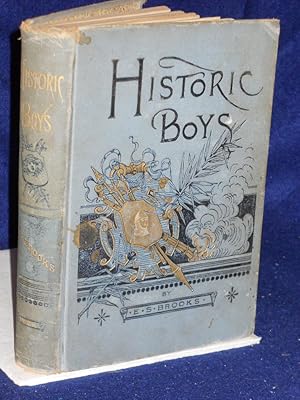 Immagine del venditore per Historic Boys, Their Endeavors, Their Achievements, and Their Times venduto da Gil's Book Loft