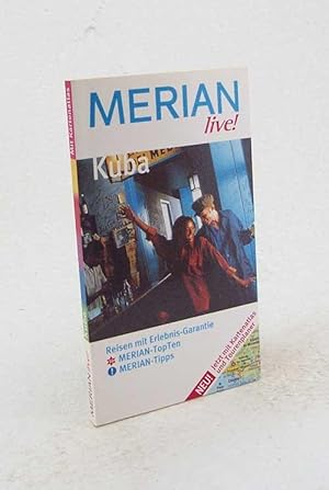 Bild des Verkufers fr Kuba : Reisen mit Erlebnis-Garantie ; [Merian-TopTen, Merian-Tipps ; jetzt mit Kartenatlas und Tourenplaner] / Beate Schmann zum Verkauf von Versandantiquariat Buchegger