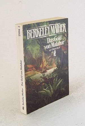 Bild des Verkufers fr Das Gold von Malabar : ein moderner Abenteuerroman / Berkeley Mather zum Verkauf von Versandantiquariat Buchegger