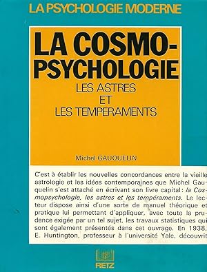 Image du vendeur pour La cosmopsychologie, les astres et les tempraments mis en vente par LES TEMPS MODERNES