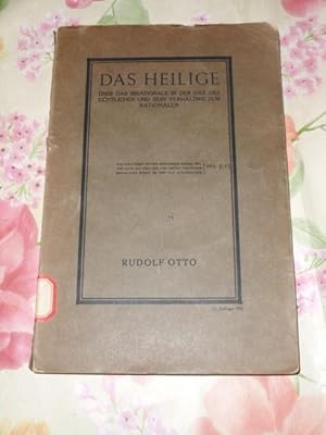 [Bd. 1]. Das Heilige : Über d. Irrationale in d. Idee d. Göttlichen u. s. Verhältnis zum Rationalen