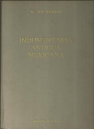 Seller image for INDUMENTARIA ANTIGUA MEXICANA. for sale by Librera Javier Fernndez