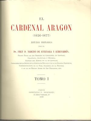 Seller image for EL CARDENAL ARAGON. (1626-1677). TOMO I. for sale by Librera Javier Fernndez