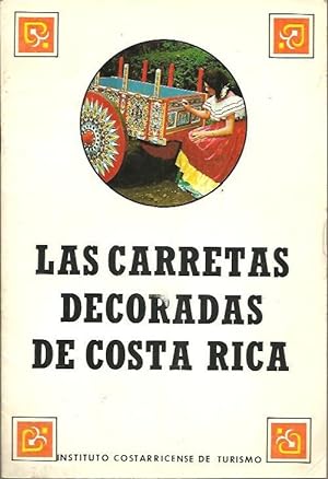 Image du vendeur pour LAS CARRETAS DECORADAS DE COSTA RICA. mis en vente par Librera Javier Fernndez