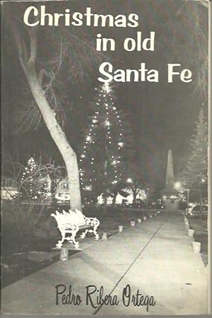 Seller image for CHRISTMAS IN OLD SANTA FE. for sale by Librera Javier Fernndez