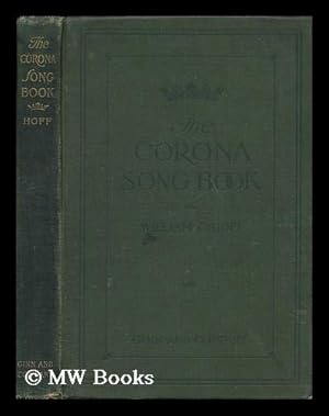 Seller image for The Corona Song Book, a Choice Collection of Choruses. for sale by MW Books Ltd.