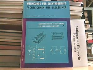 Werkkunde für Elektroberufe. Fachzeichnen für Elektriker. Elektrotechnische Schaltelemente und ih...