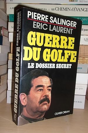 Immagine del venditore per GUERRE DU GOLFE : Le Dossier Secret venduto da Planet's books