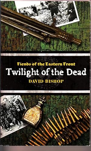 FIENDS OF THE EASTERN FRONT: TWILIGHT OF THE DEAD (2000 AD)