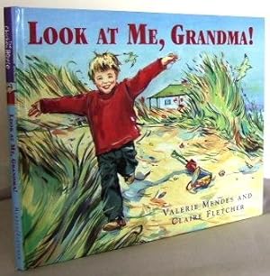 Seller image for Look at me, Grandma! for sale by Mad Hatter Books